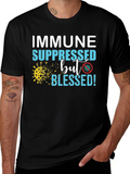 Immune Suppressed But Blessed T-Shirt