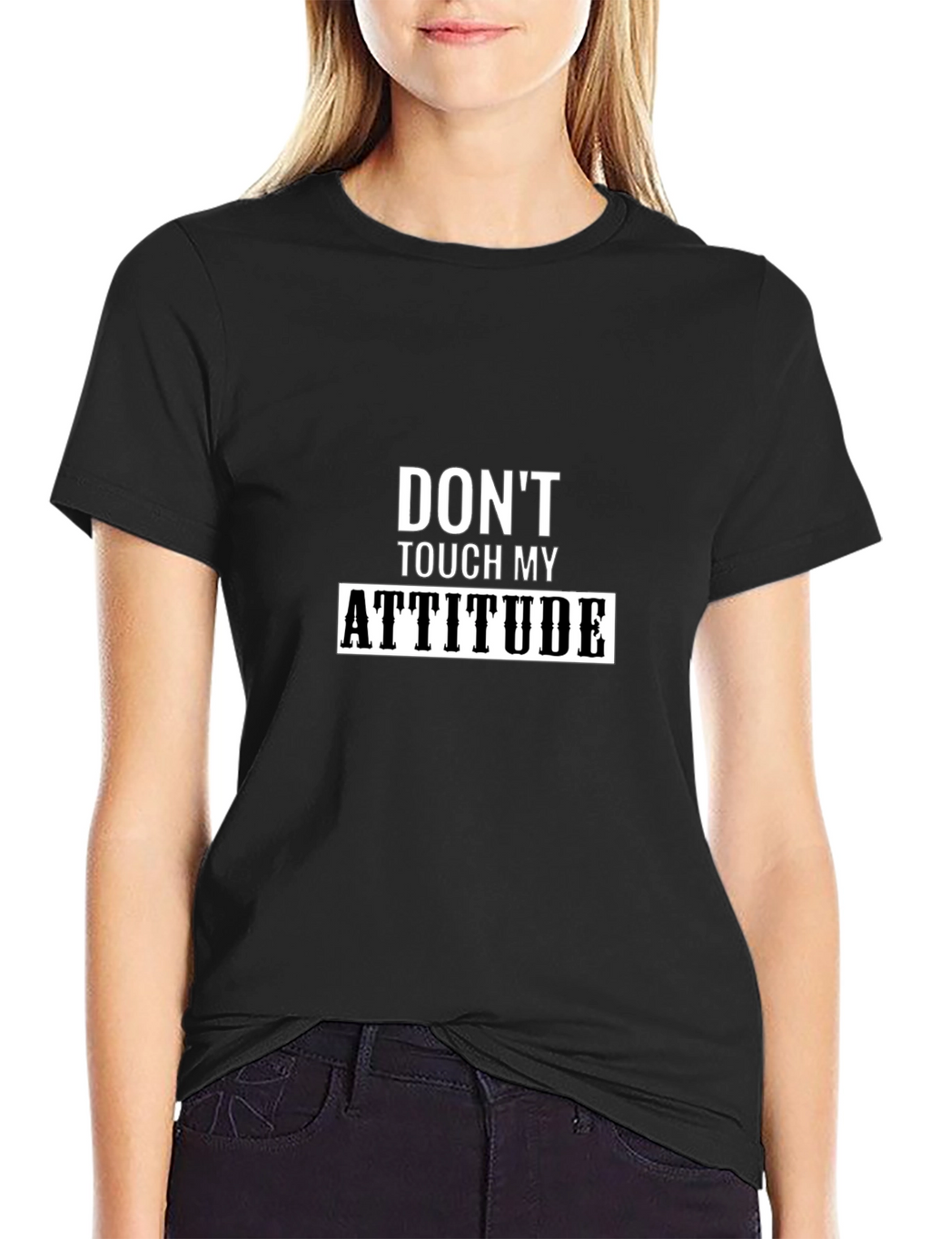 Dont Touch My Attitude Black Graphic Tee