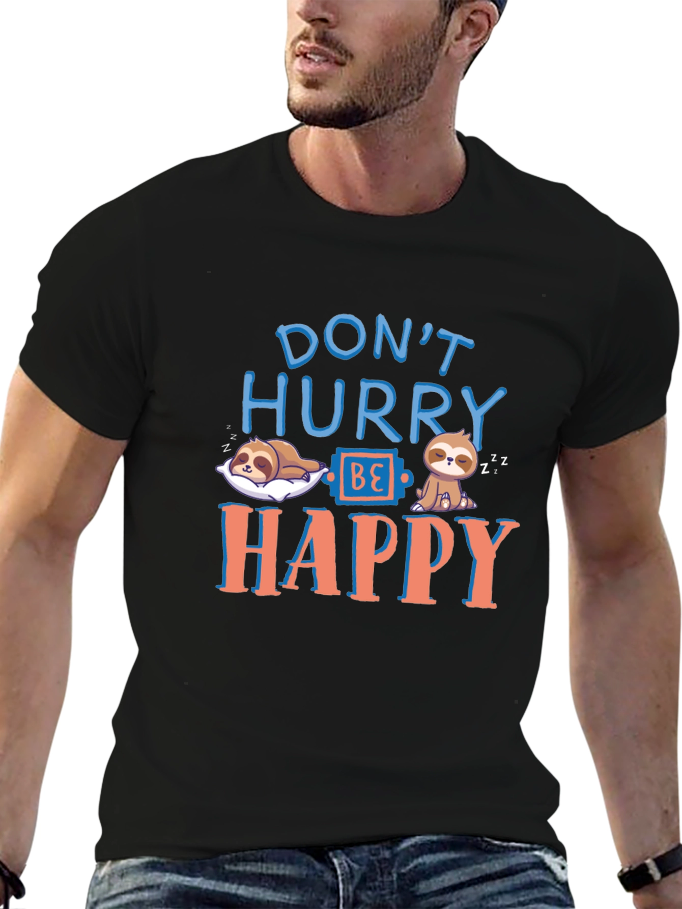 Dont Hurry Be Happy Sloth T-Shirt - Relaxed Fit