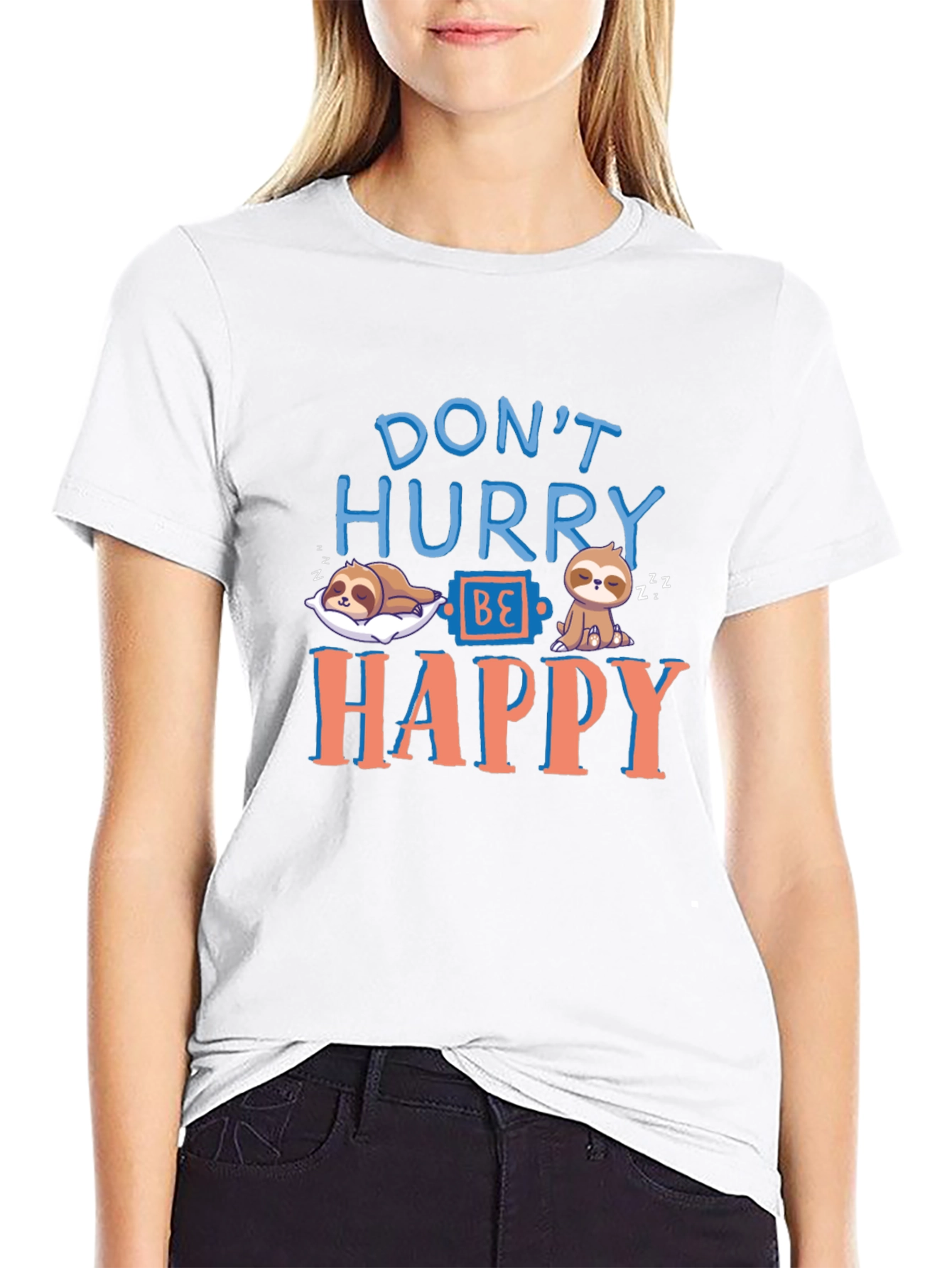 Dont Hurry Be Happy Sloth T-Shirt - Relaxed Fit