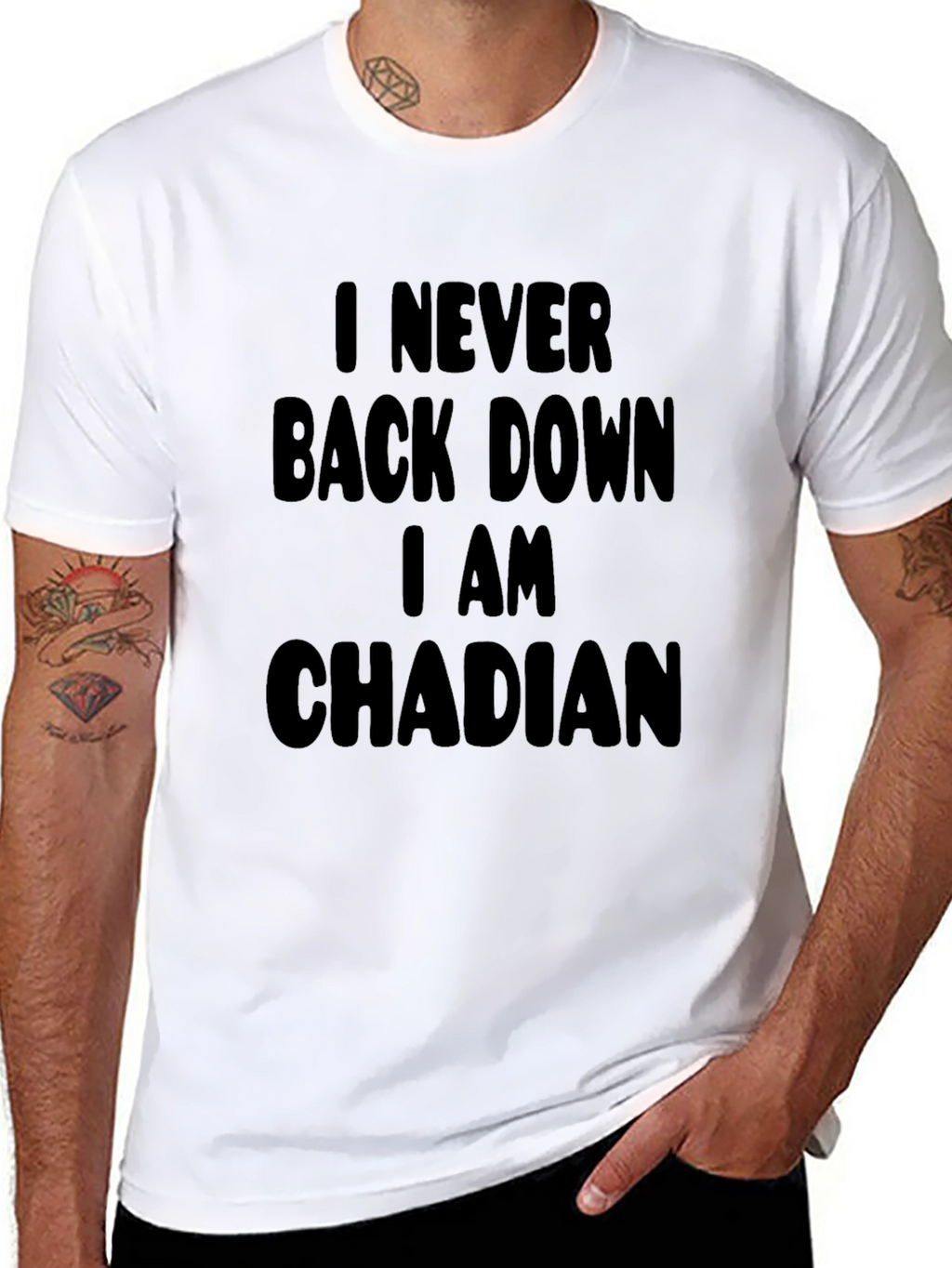 I Never Back Down I am Chadian T-Shirt