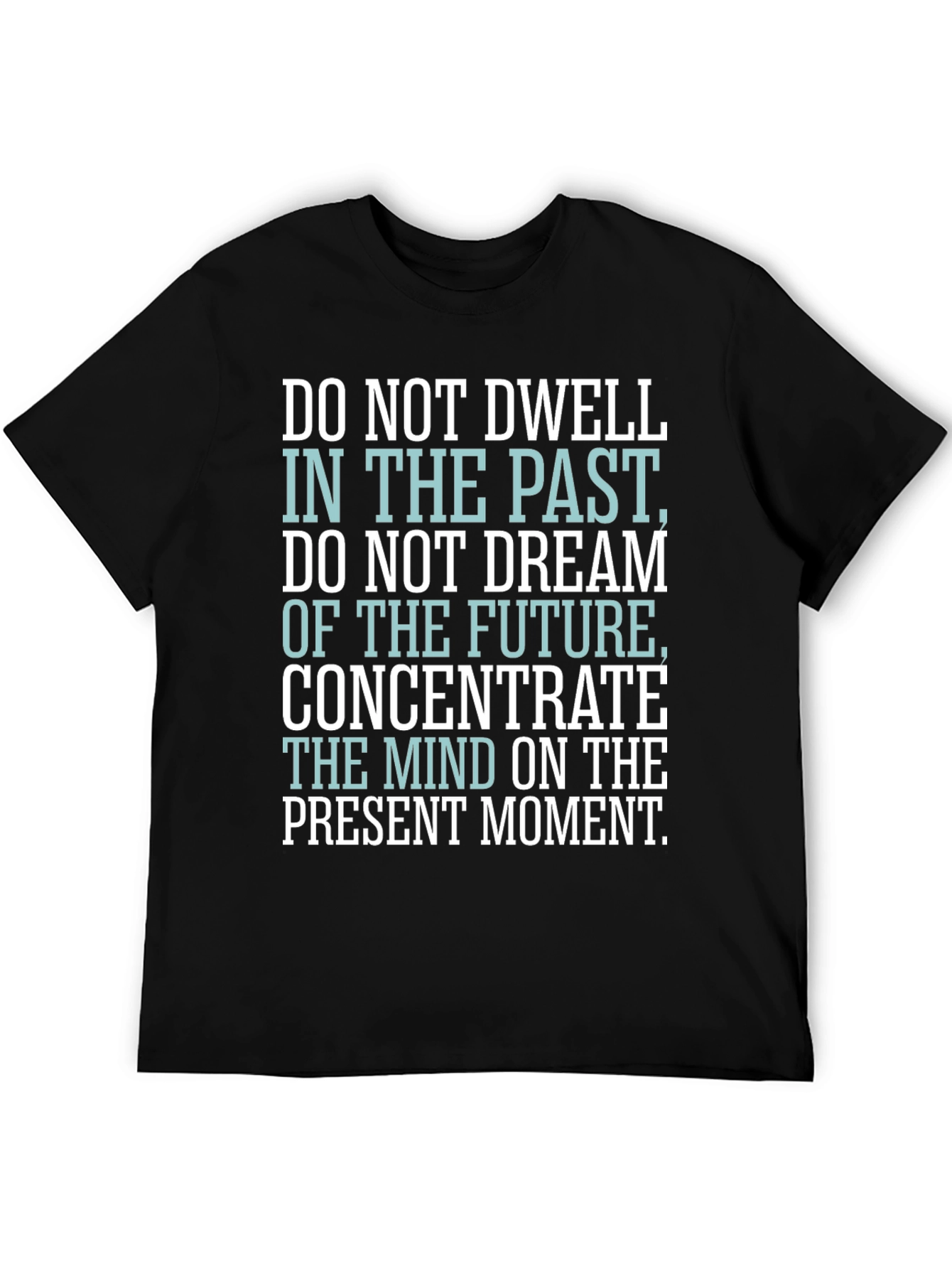Inspirational Quote T-Shirt - Black