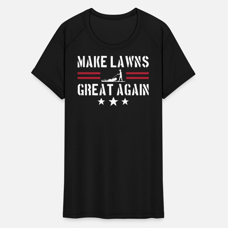 Make Lawns Great Again - Funny Lawn Mower