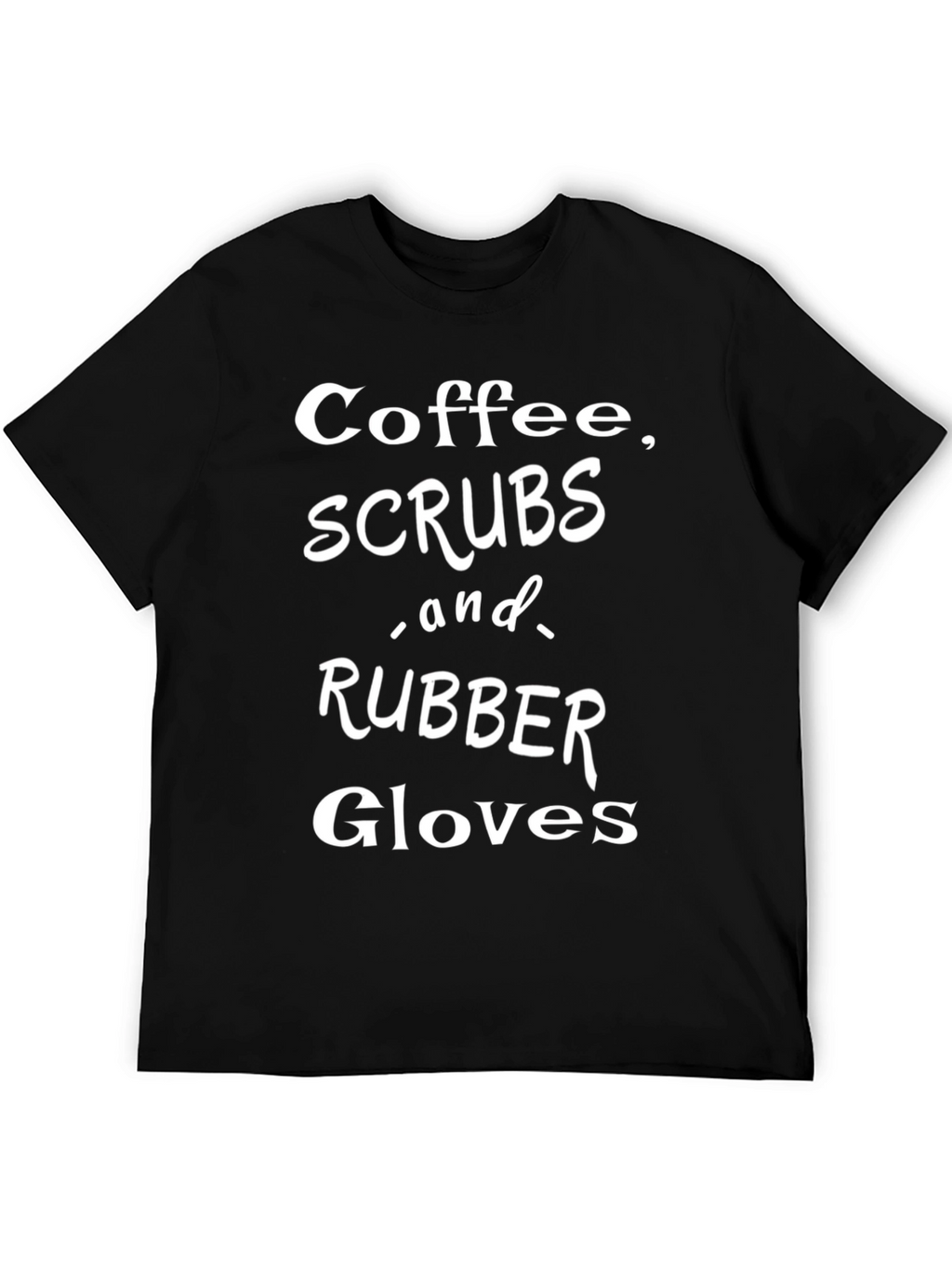 Coffee Scrubs & Rubber Gloves Graphic T-Shirt