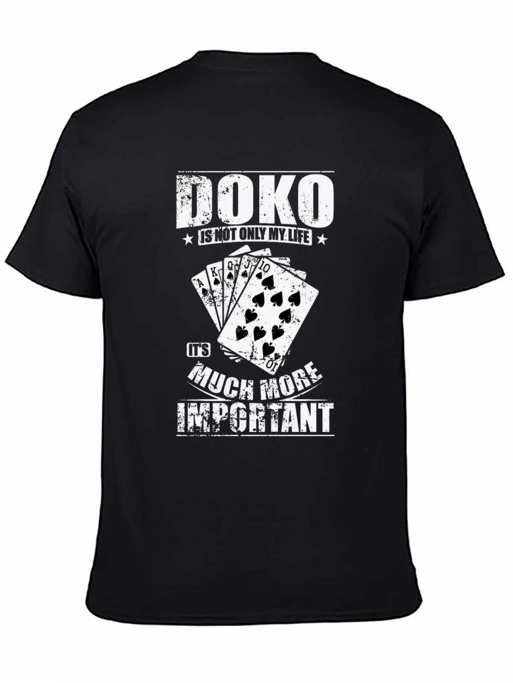 Doko Game T-Shirt: More Important Than Life!
