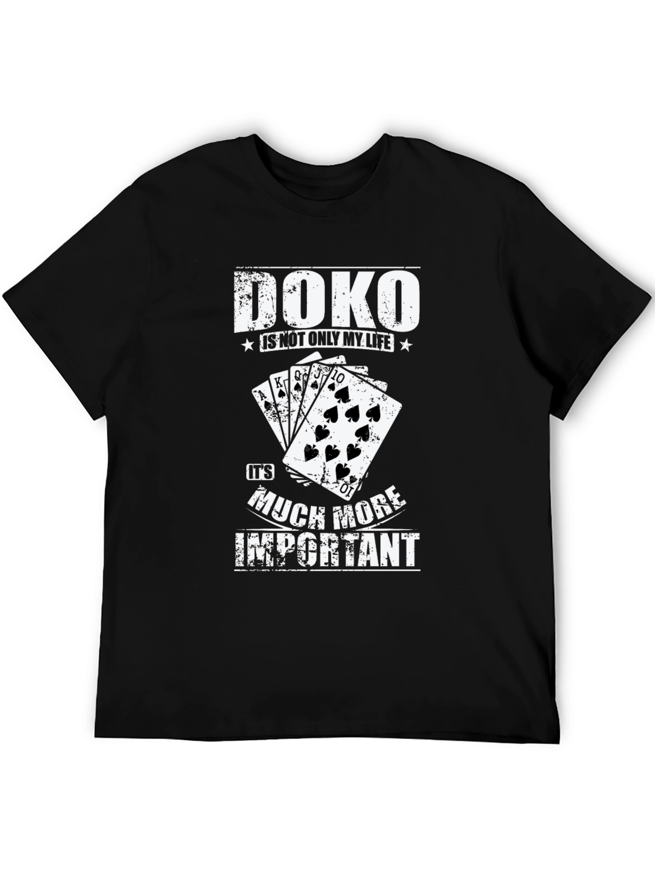 Doko Game T-Shirt: More Important Than Life!