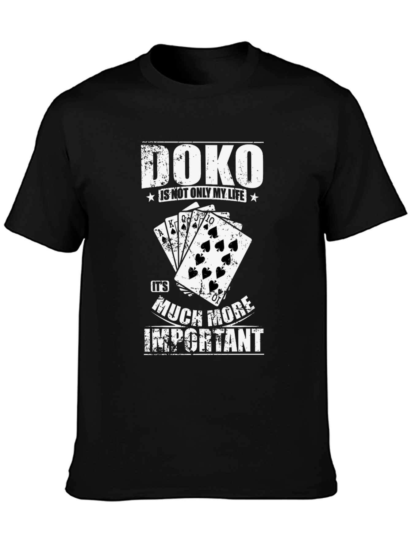 Doko Game T-Shirt: More Important Than Life!