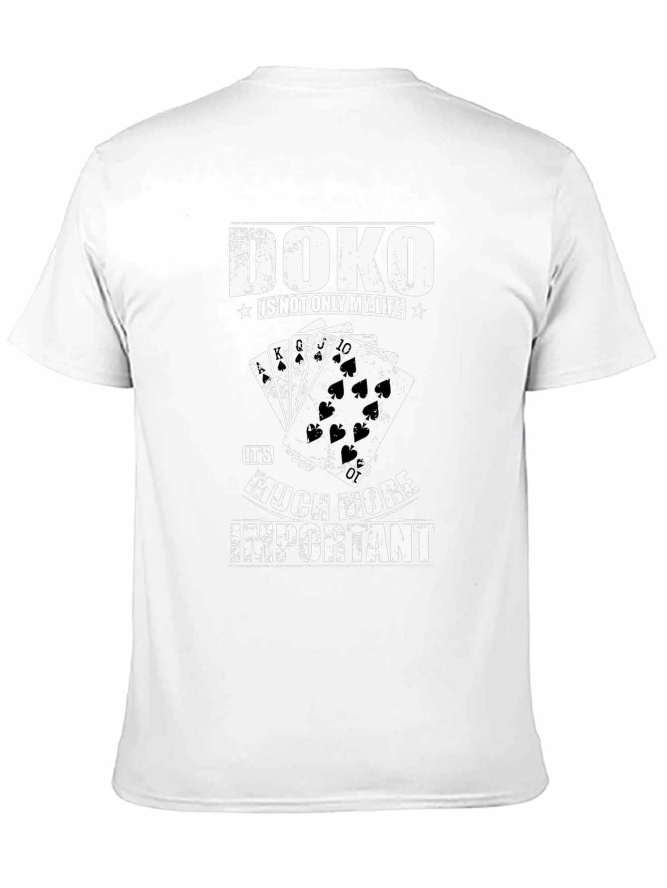 Doko Game T-Shirt: More Important Than Life!