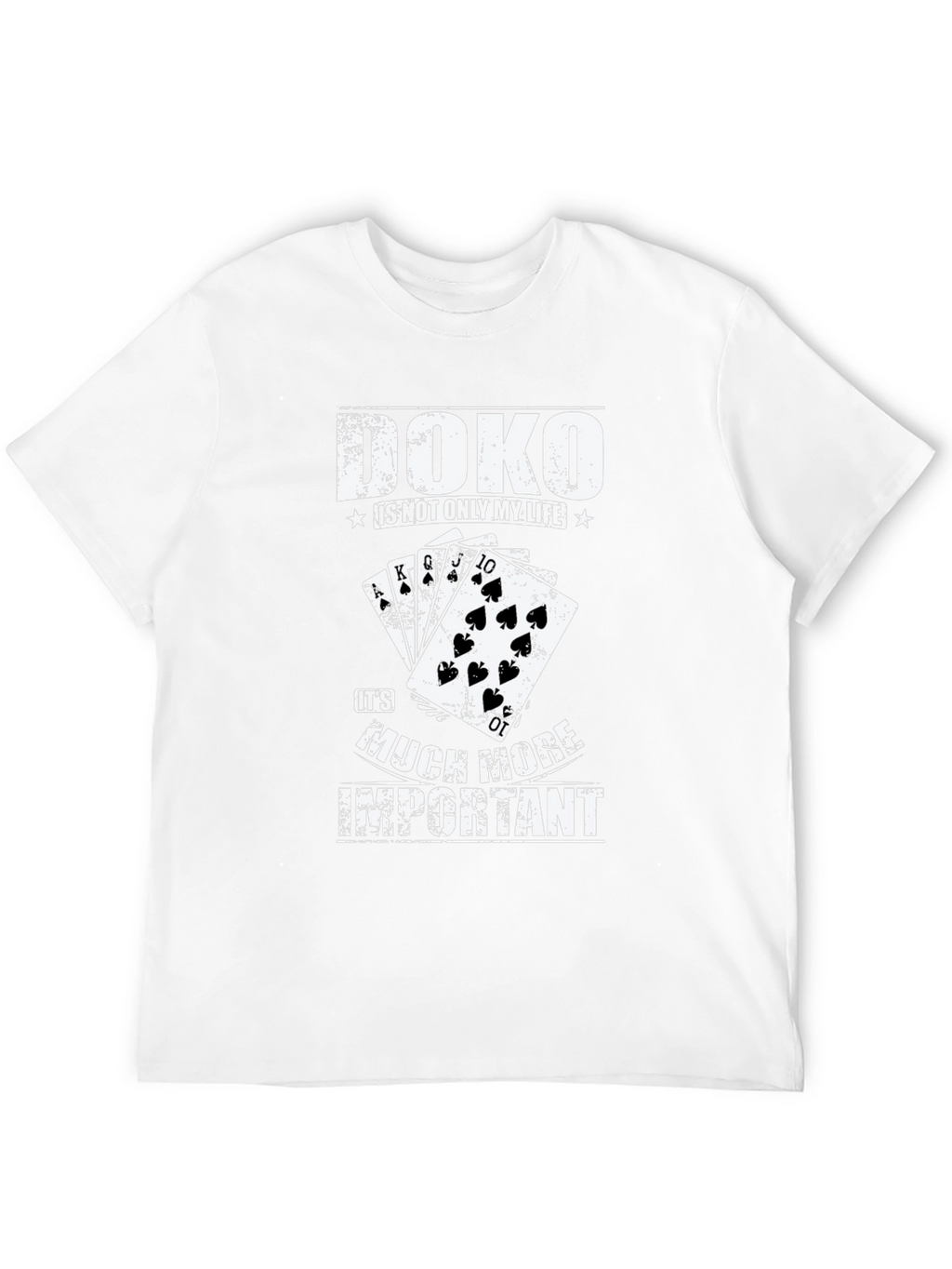 Doko Game T-Shirt: More Important Than Life!