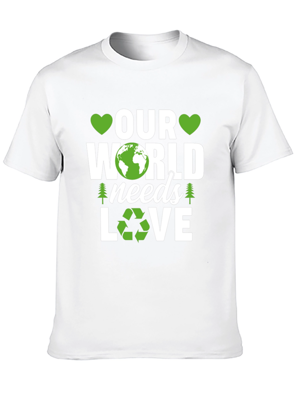 Our World Needs Love Earth Day T-Shirt
