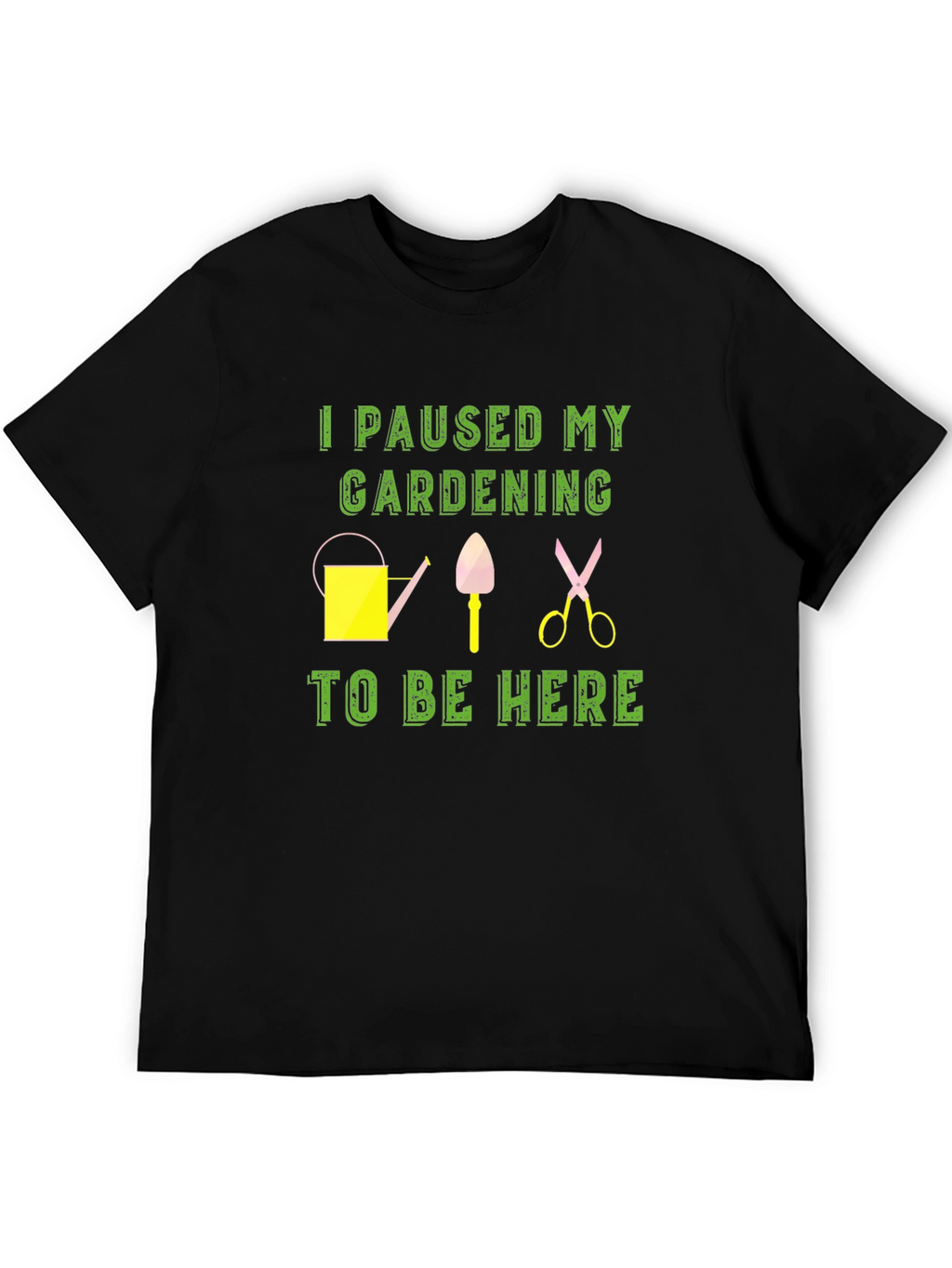 Gardening Pause T-Shirt - Funny Gardener Gift