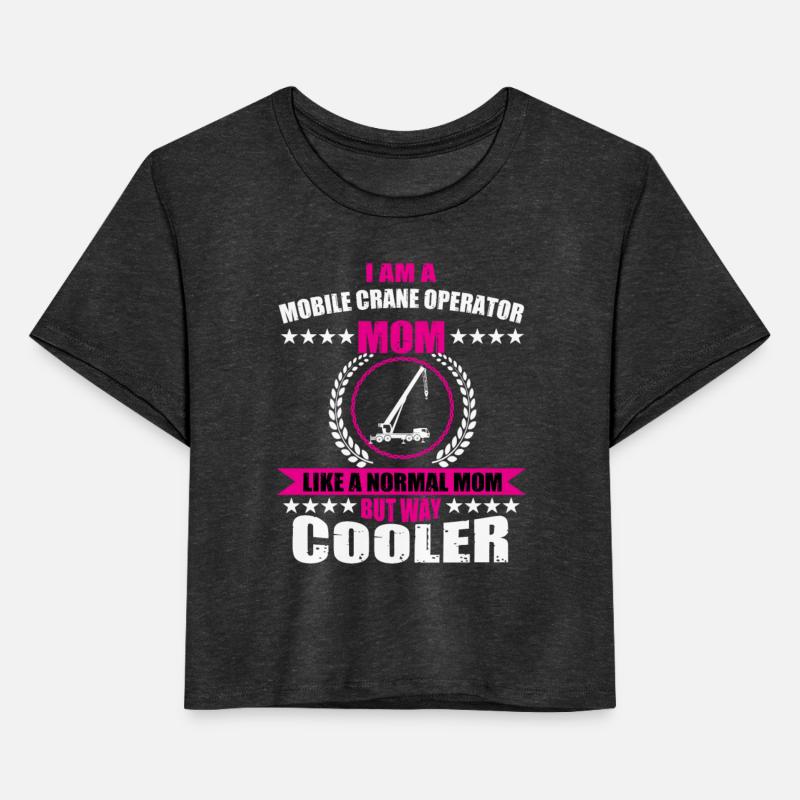 Mobile Crane Operator Mom