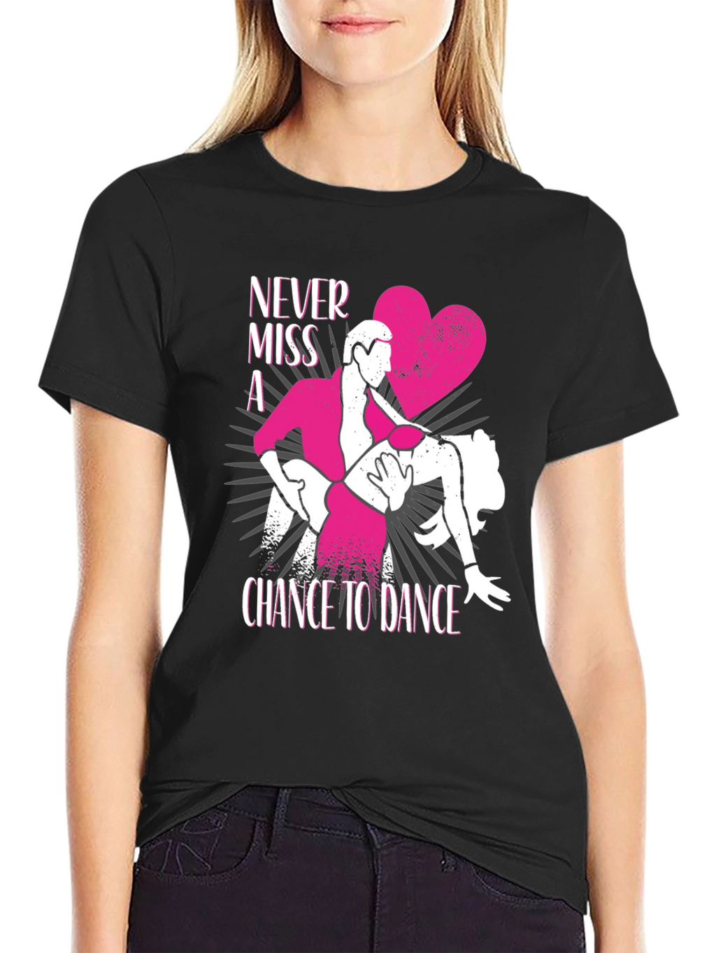 Never Miss A Chance To Dance T-Shirt