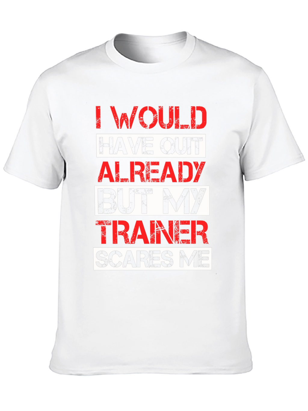 Funny Workout Trainer T-Shirt