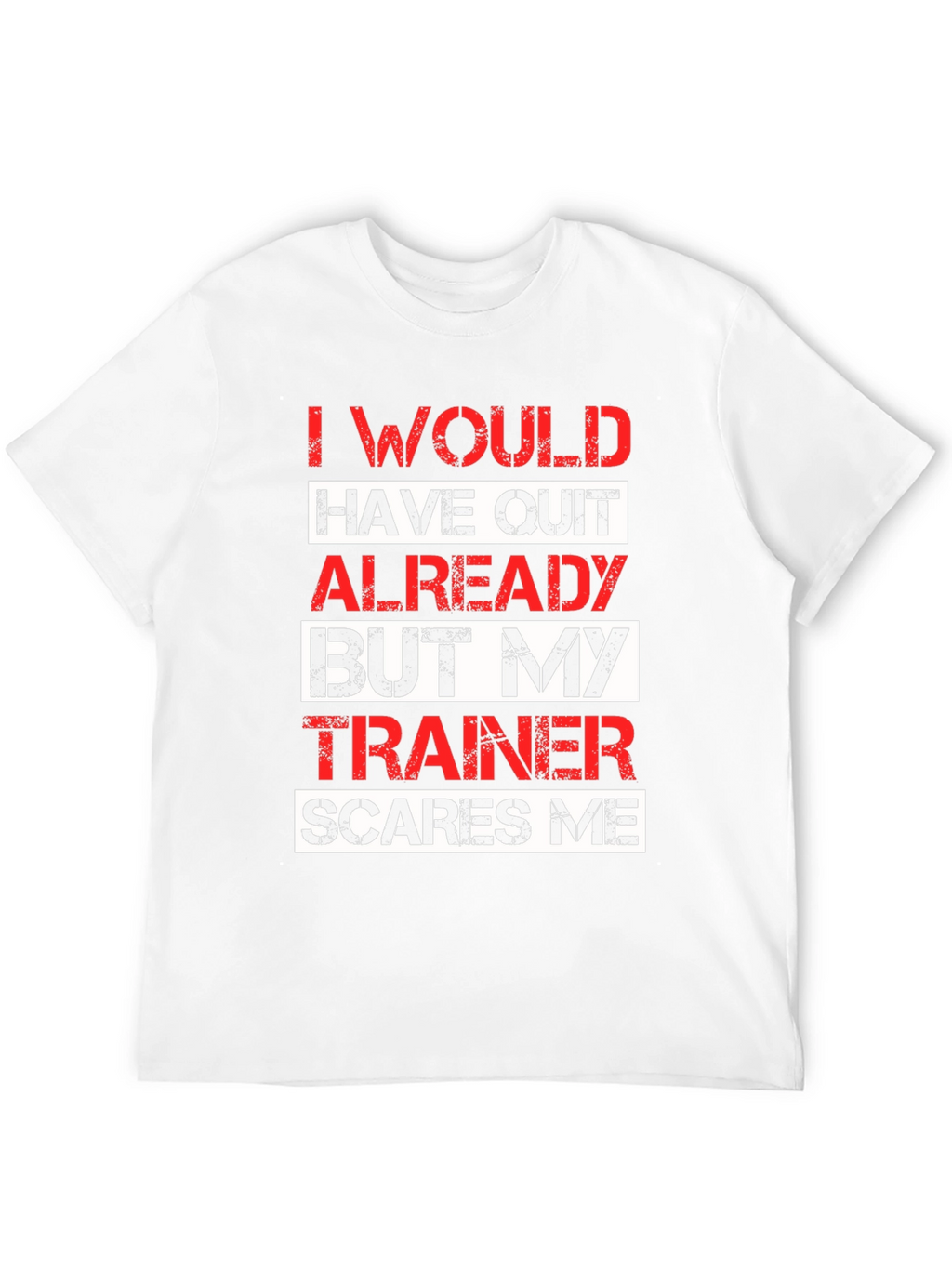 Funny Workout Trainer T-Shirt