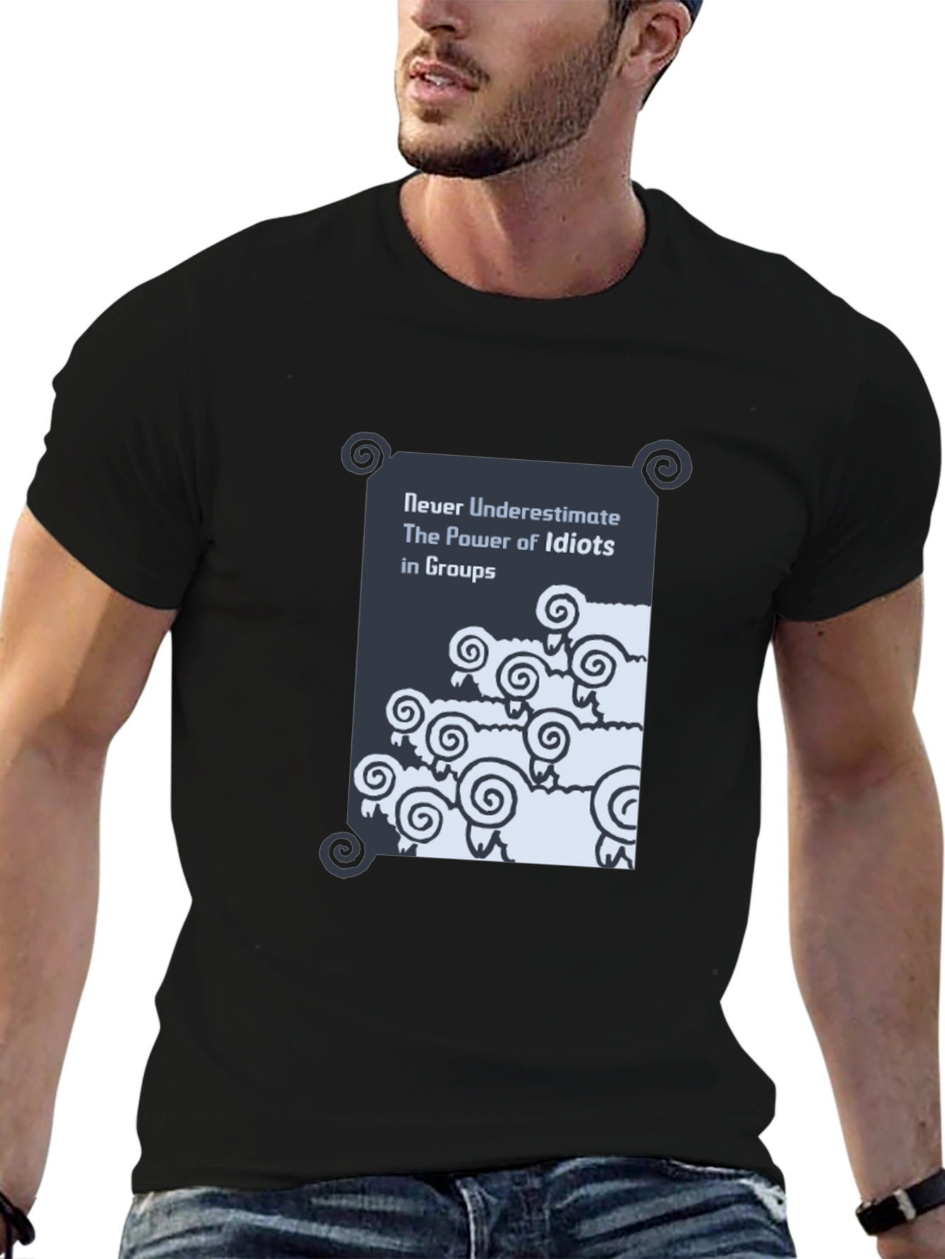 Funny Graphic T-Shirt: Never Underestimate Idiots in Groups