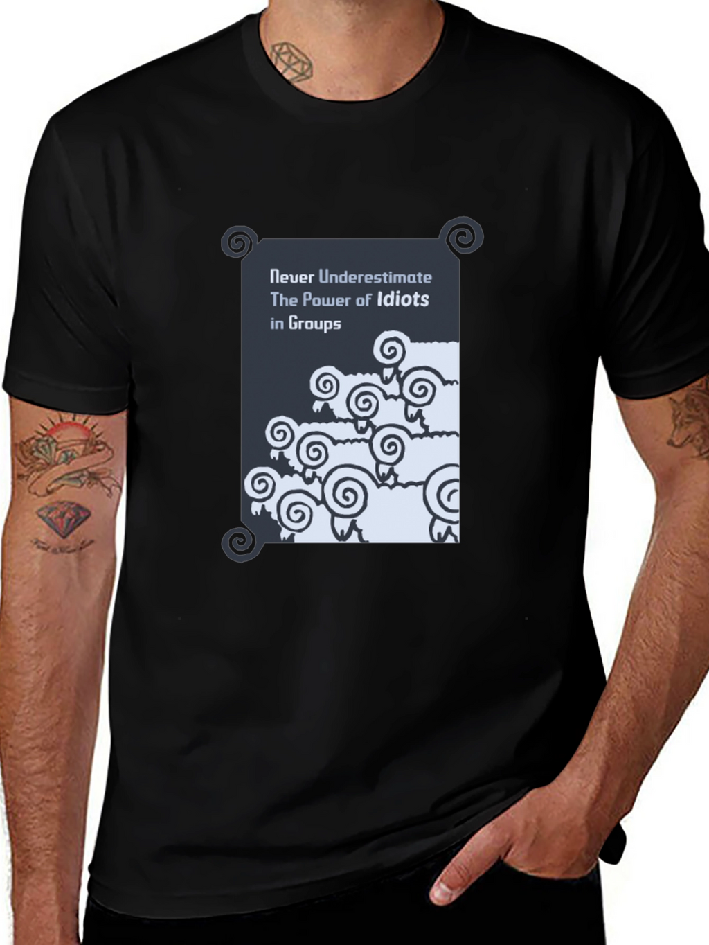 Funny Graphic T-Shirt: Never Underestimate Idiots in Groups