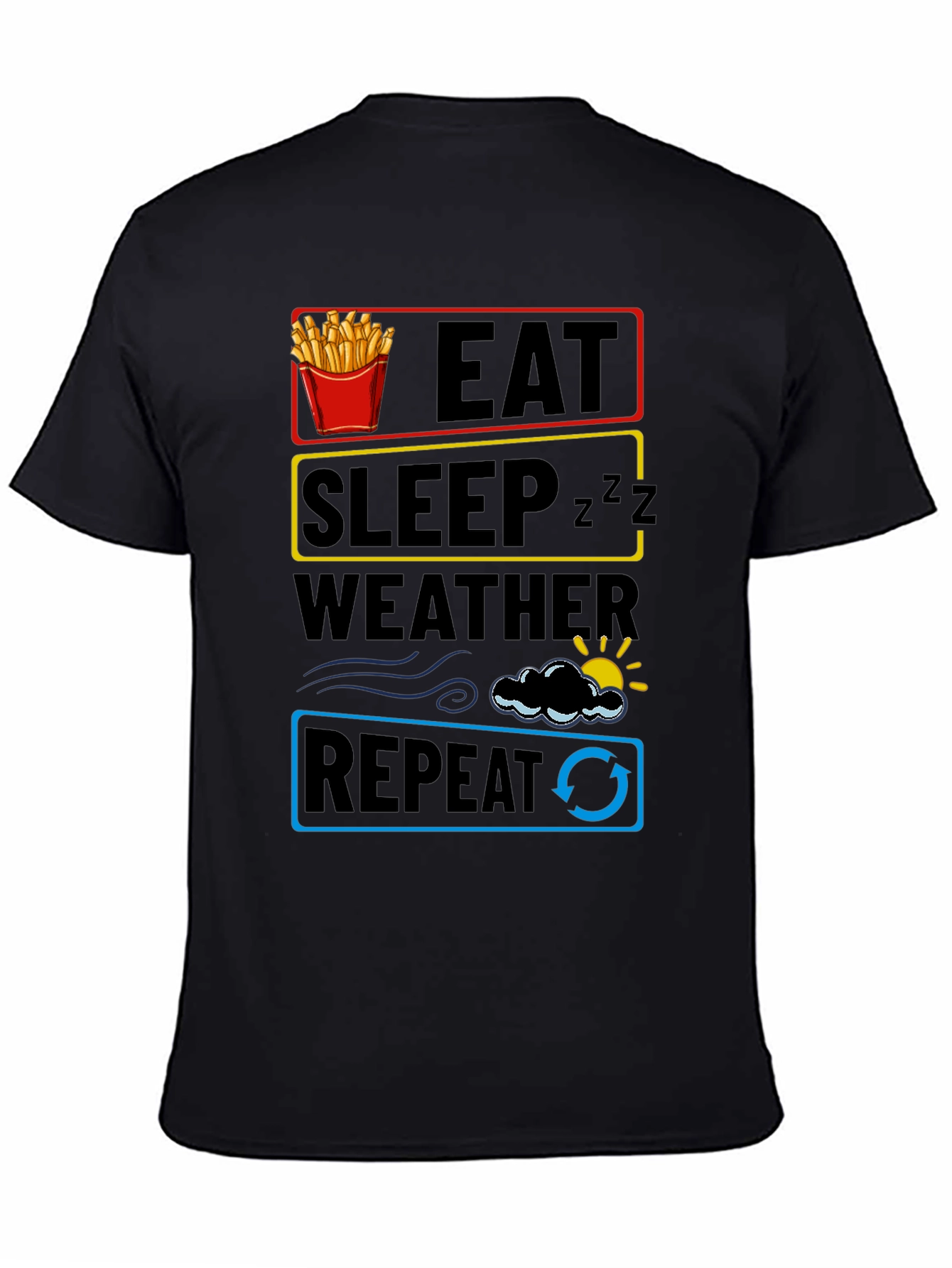 Eat Sleep Weather Repeat Funny T-Shirt