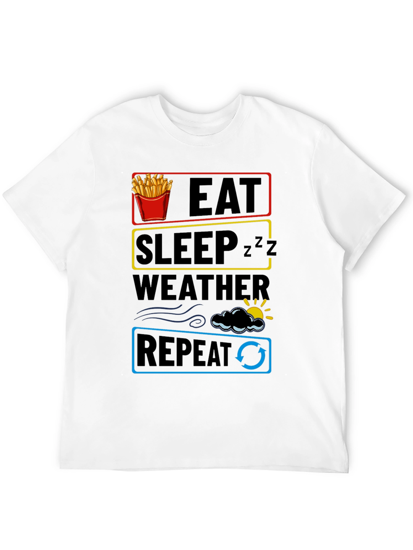 Eat Sleep Weather Repeat Funny T-Shirt