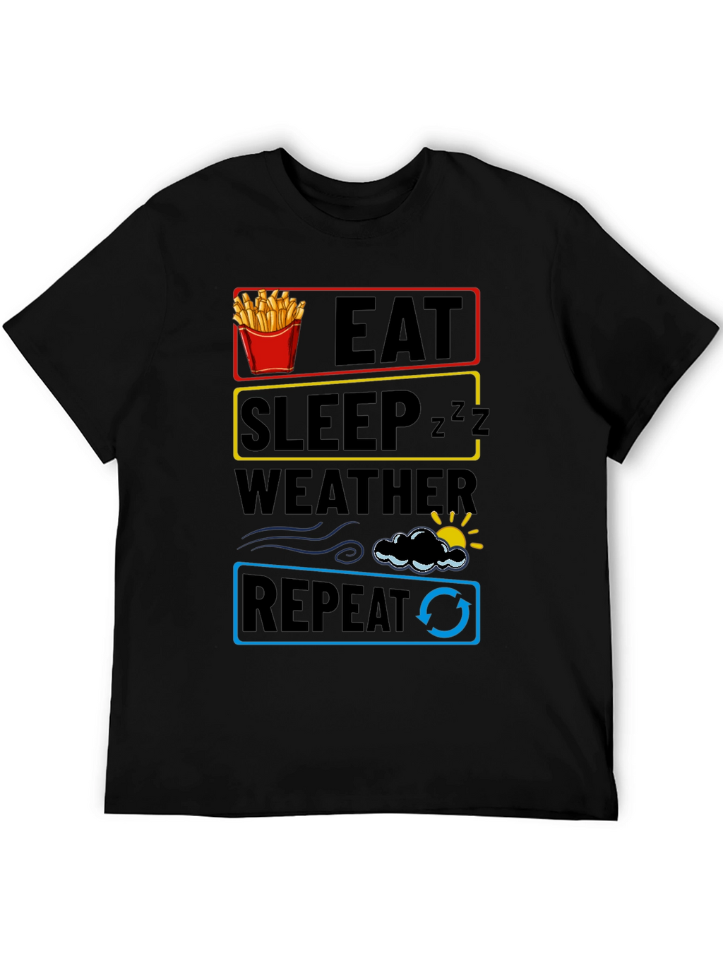 Eat Sleep Weather Repeat Funny T-Shirt