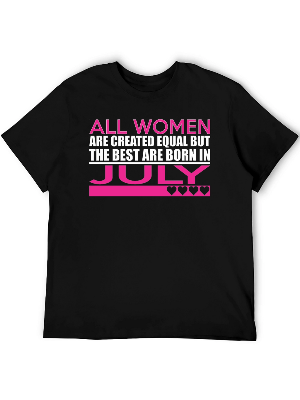 All Women Born in July T-Shirt