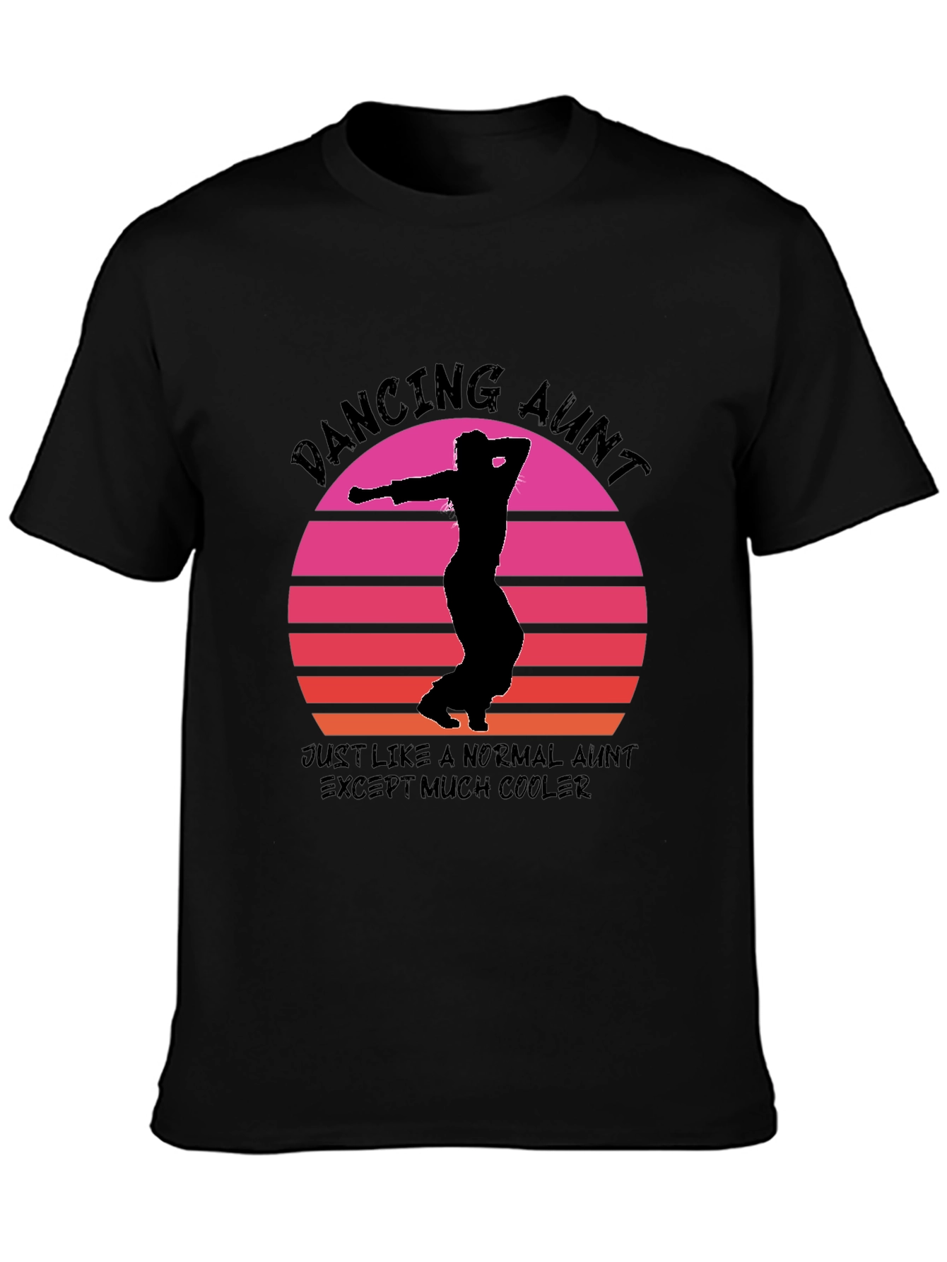 Dancing Aunt T-Shirt - Cool Aunt Gift