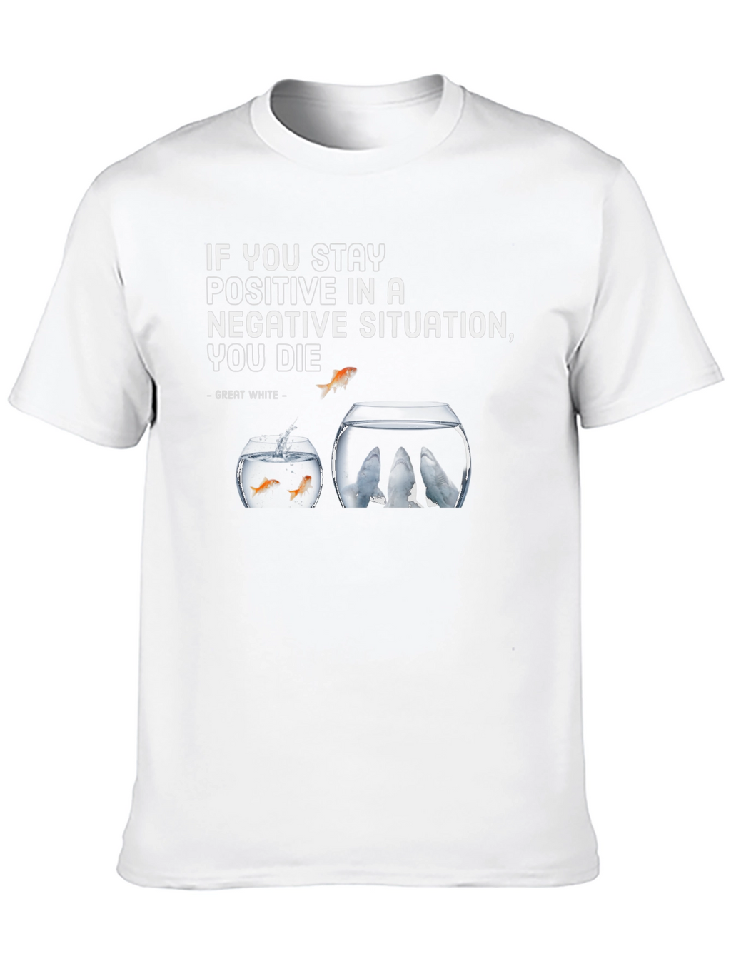 Motivational Fishbowl Graphic Tee - Stay Positive T-Shirt