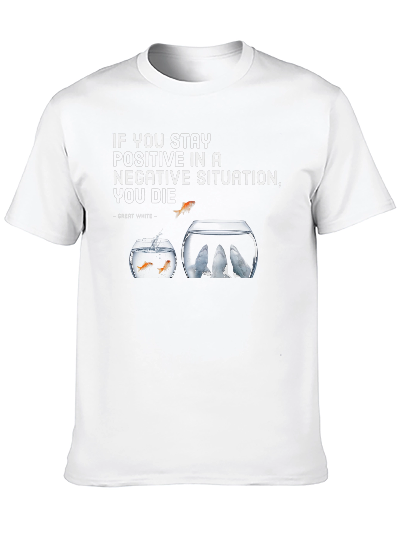 Motivational Fishbowl Graphic Tee - Stay Positive T-Shirt