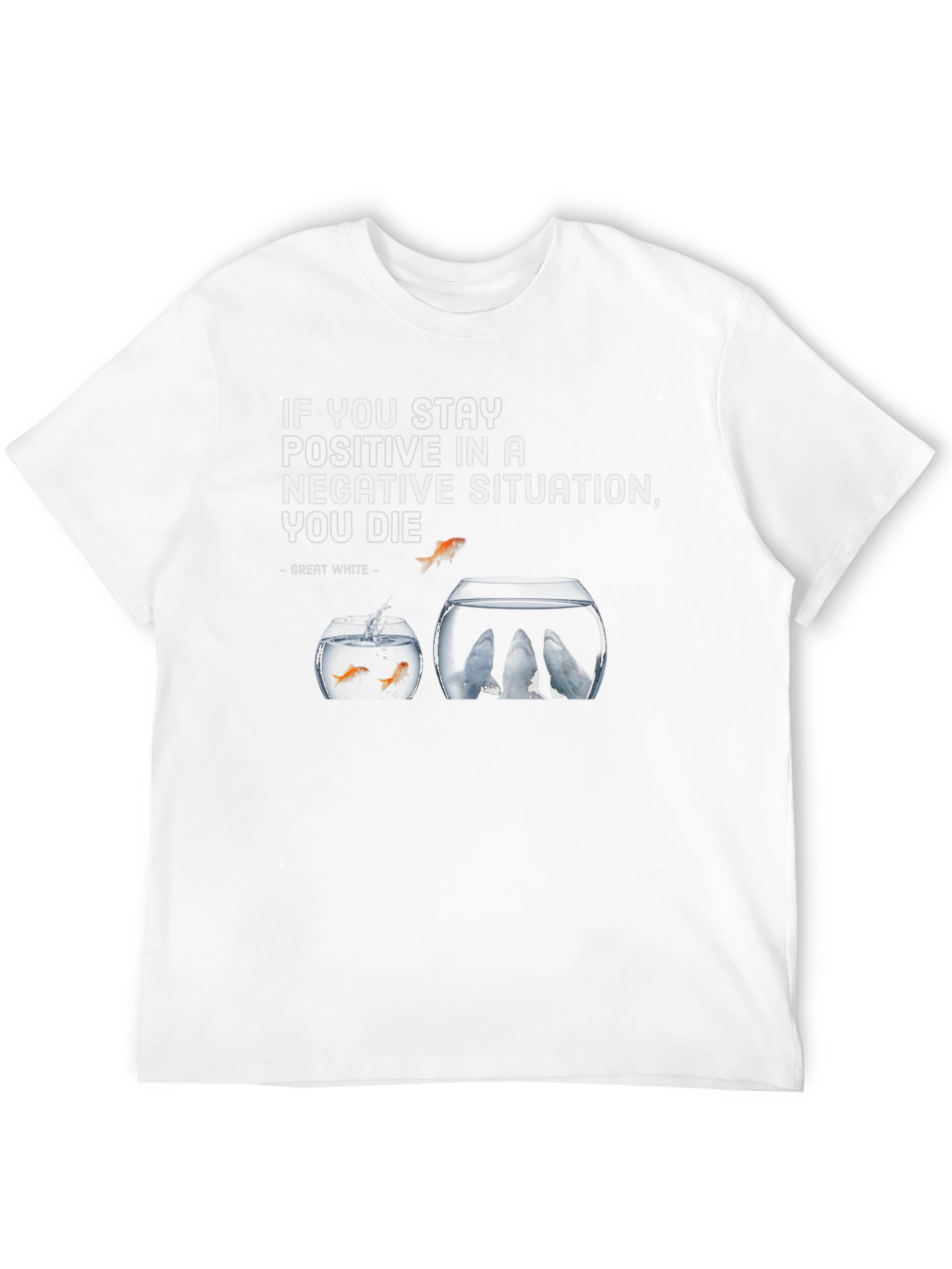 Motivational Fishbowl Graphic Tee - Stay Positive T-Shirt