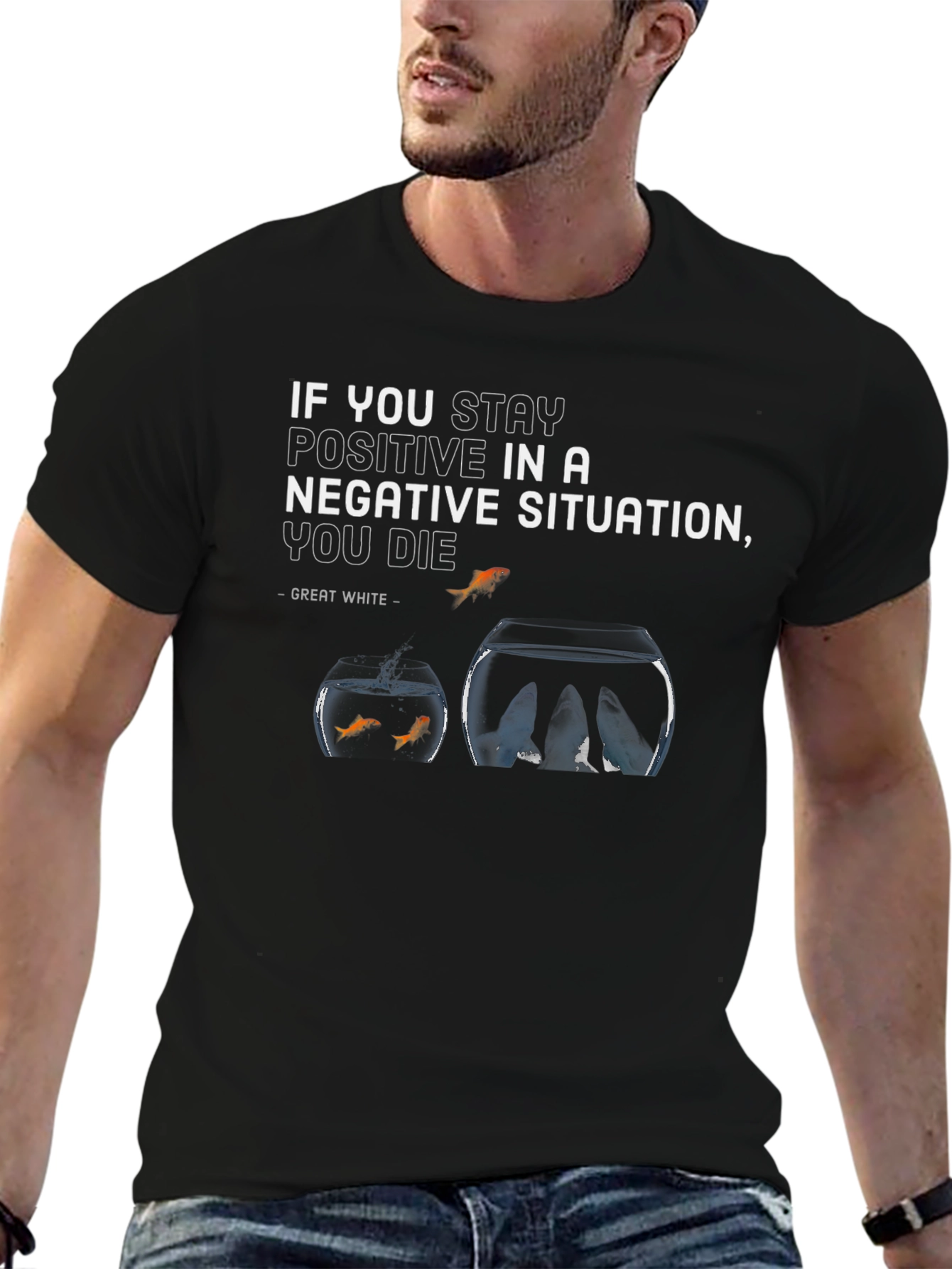 Motivational Fishbowl Graphic Tee - Stay Positive T-Shirt