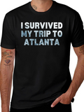 I Survived My Trip To Atlanta Black T-Shirt