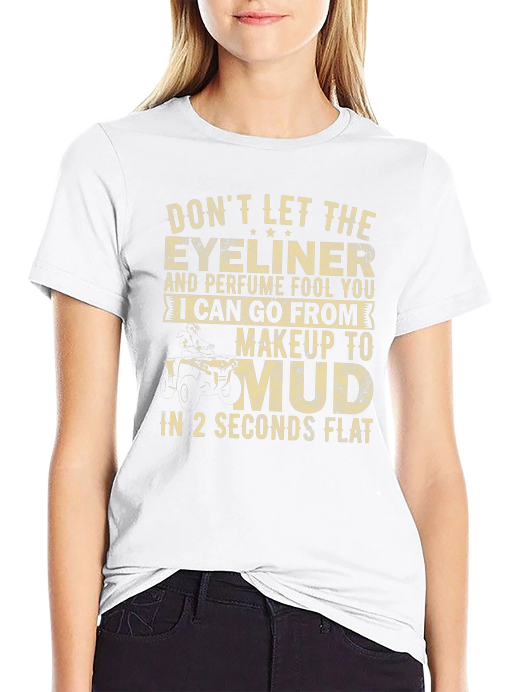 Makeup to Mud T-Shirt - Funny Off-Roading Tee