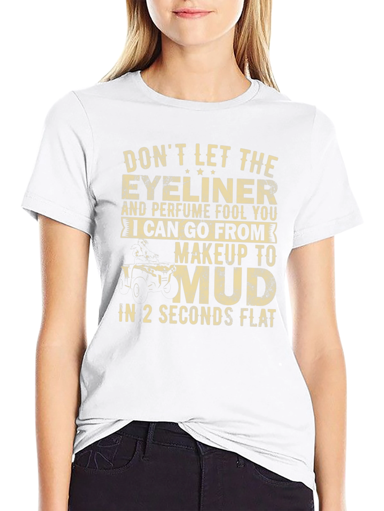 Makeup to Mud T-Shirt - Funny Off-Roading Tee