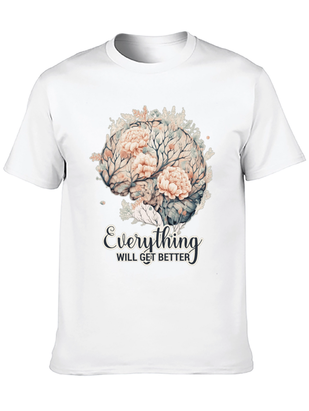 Floral Brain T-Shirt - Everything Will Get Better