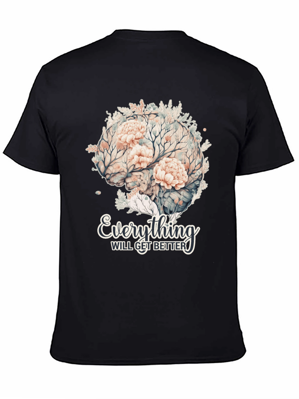 Floral Brain T-Shirt - Everything Will Get Better