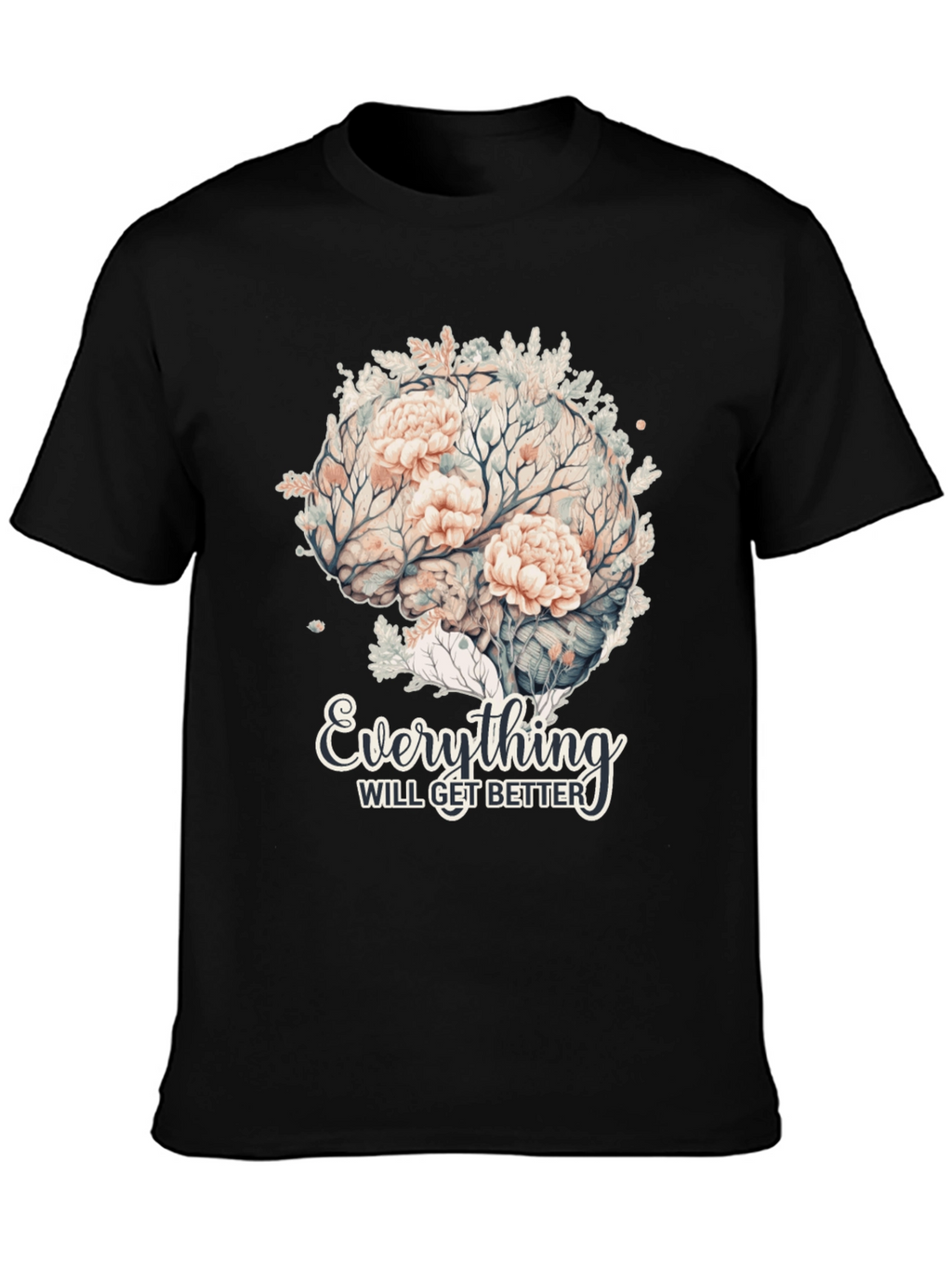 Floral Brain T-Shirt - Everything Will Get Better