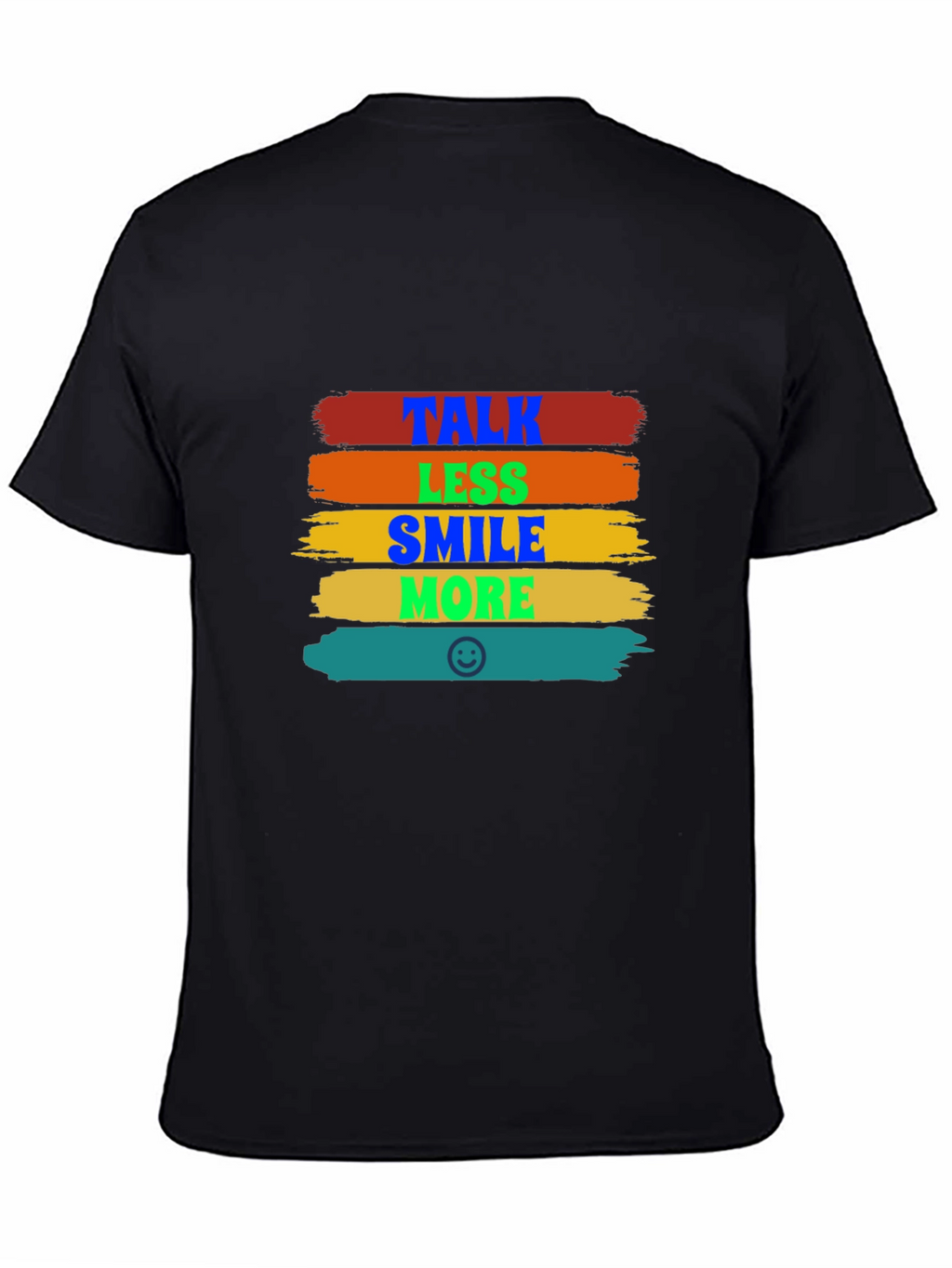 Talk Less Smile More Graphic T-Shirt