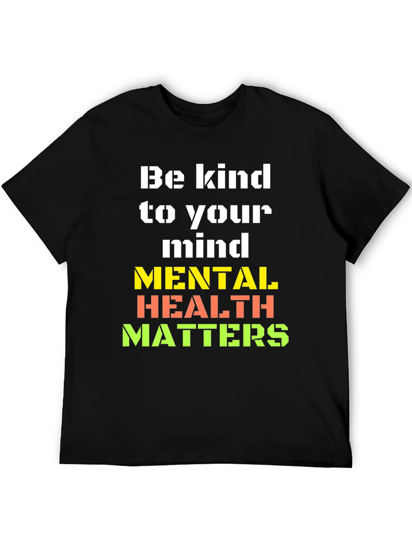 Be Kind to Your Mind Graphic T-Shirt