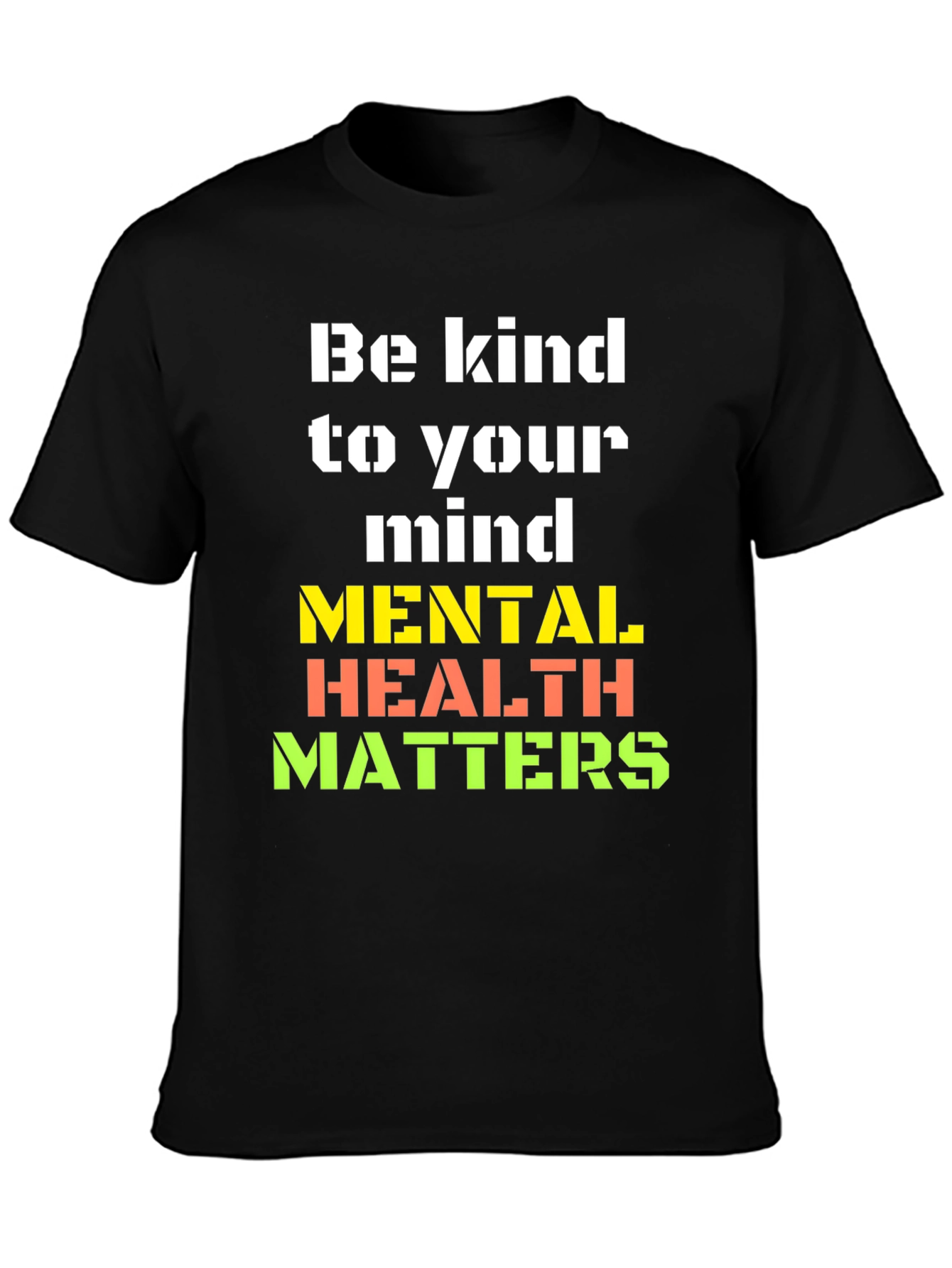 Be Kind to Your Mind Graphic T-Shirt