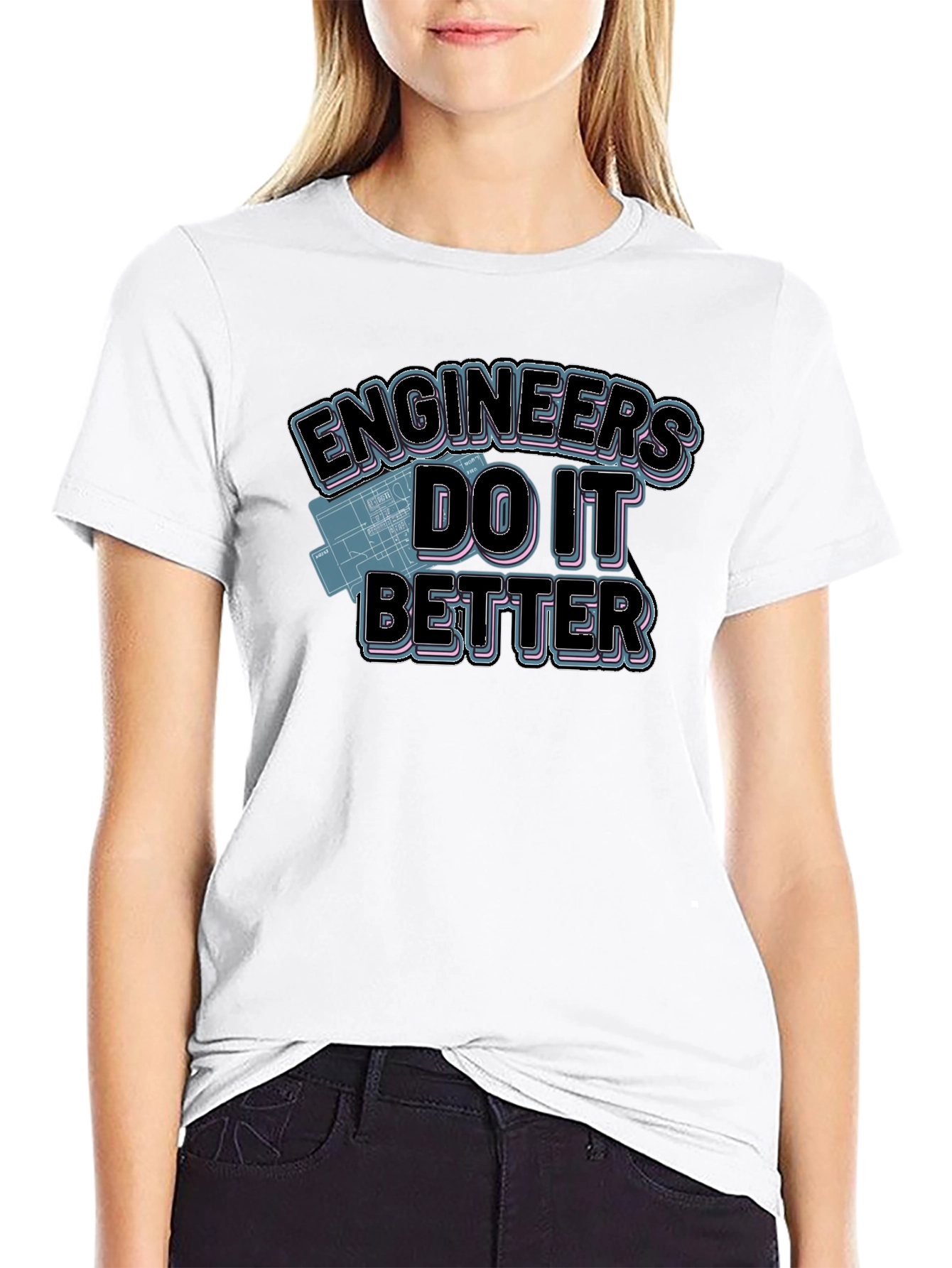 Engineers Do It Better Graphic T-Shirt