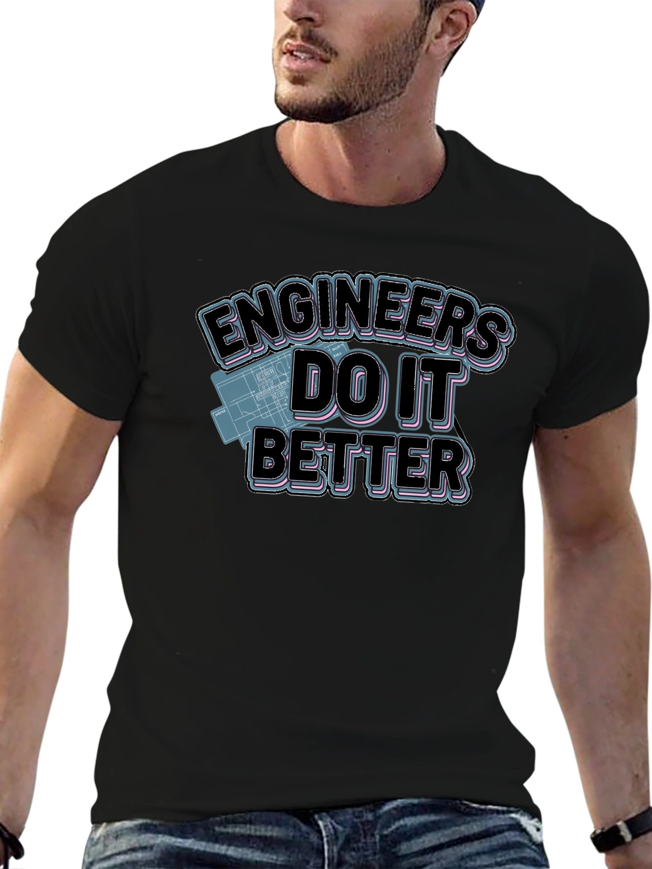 Engineers Do It Better Graphic T-Shirt