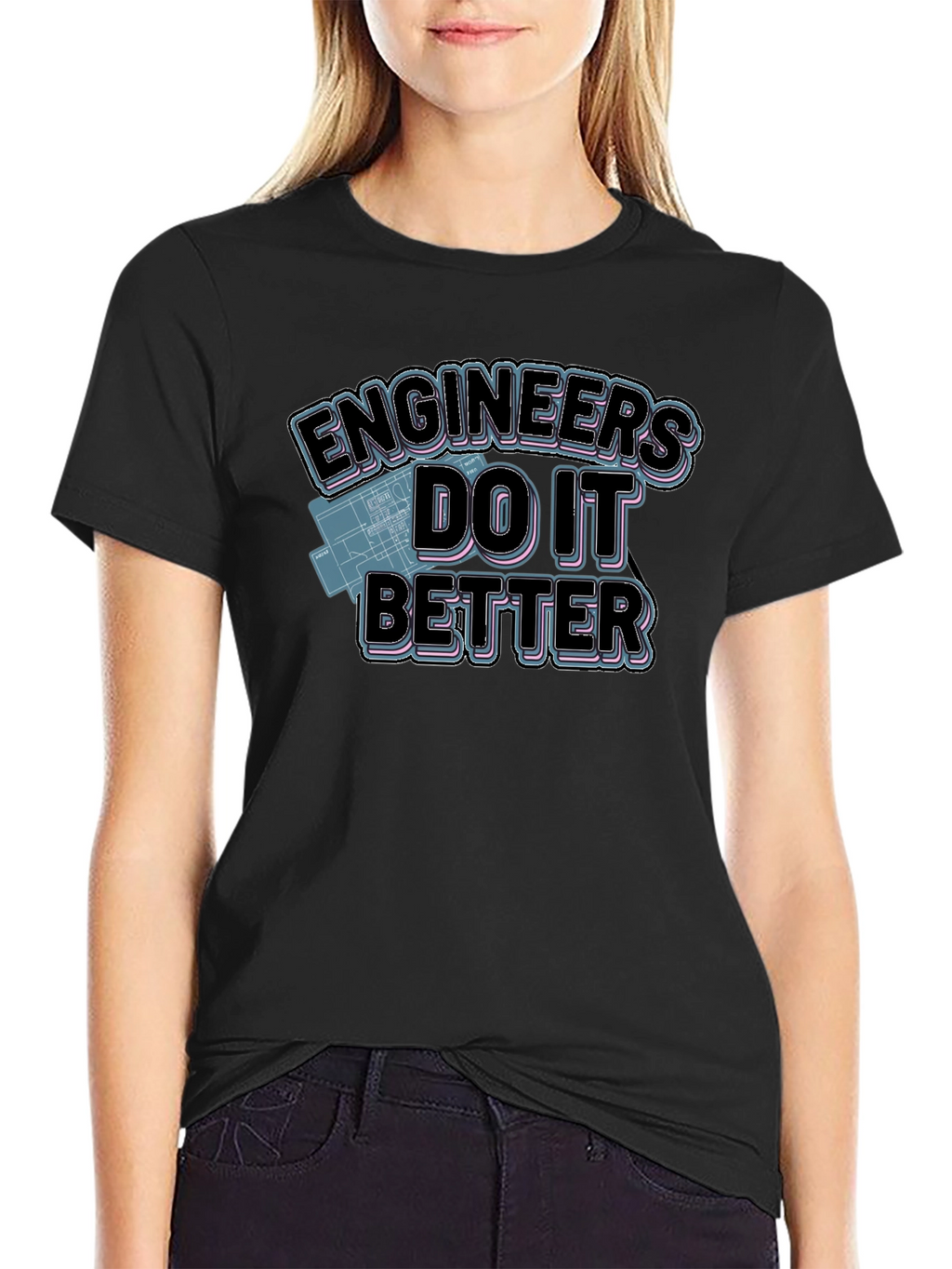 Engineers Do It Better Graphic T-Shirt