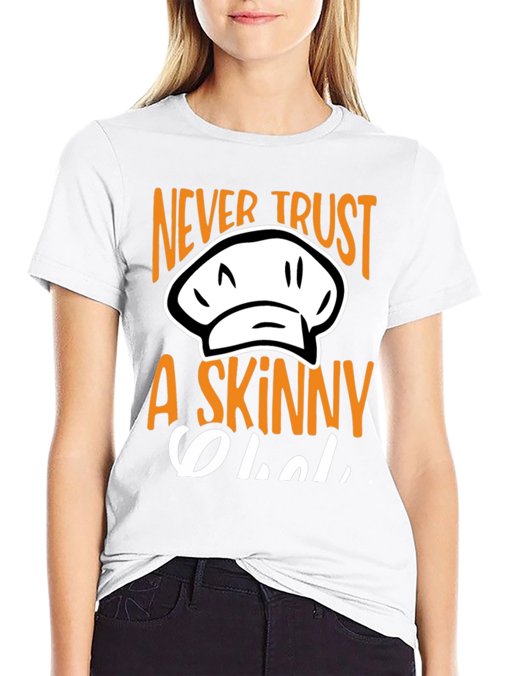 Never Trust A Skinny Chef T-Shirt