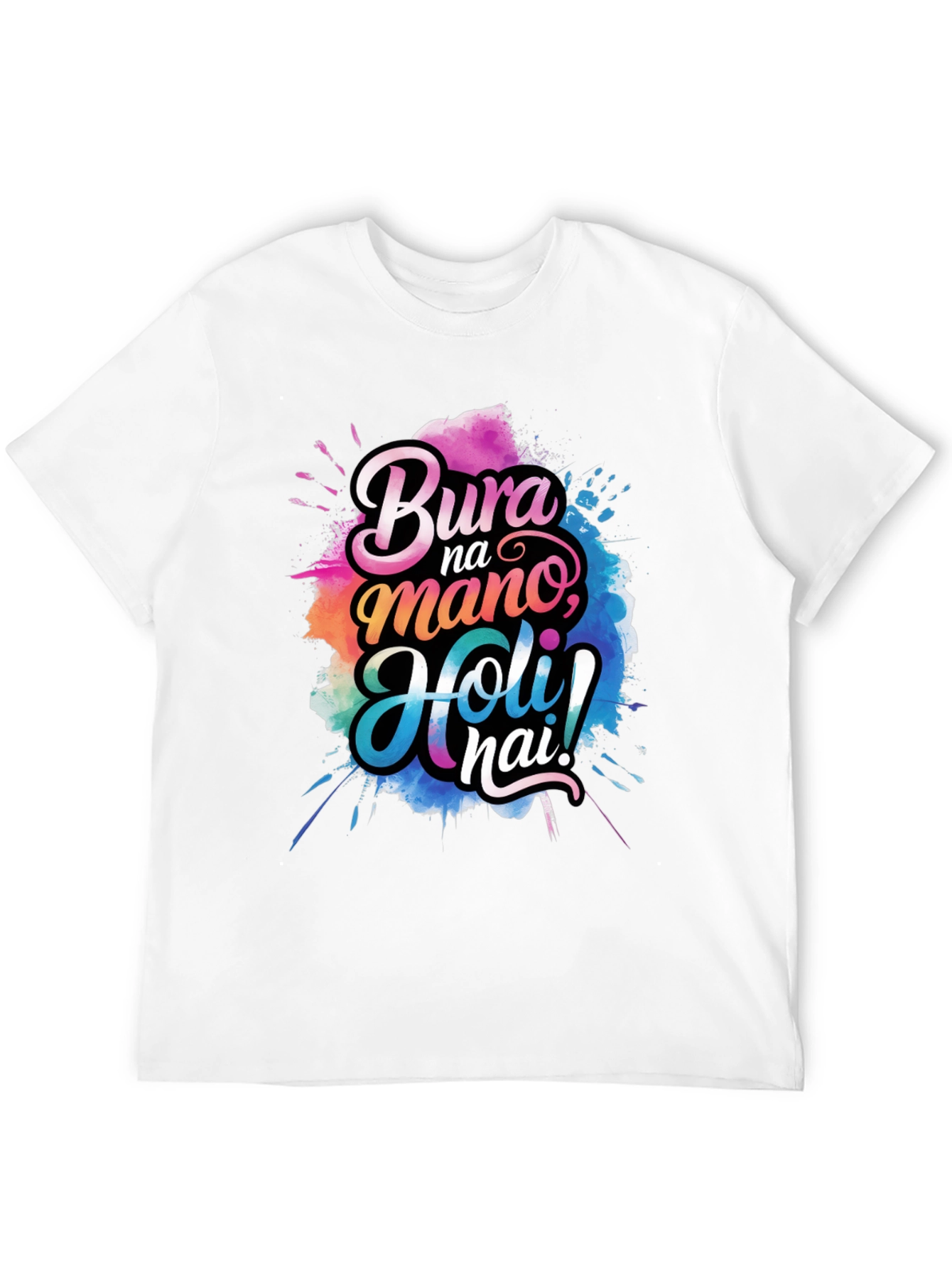 Bura Na Mano Holi Hai! Graphic T-Shirt
