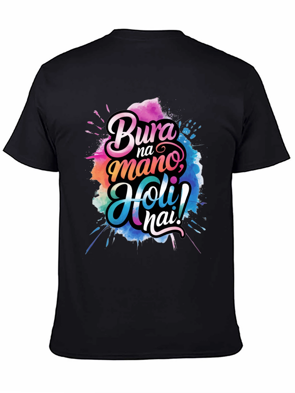 Bura Na Mano Holi Hai! Graphic T-Shirt