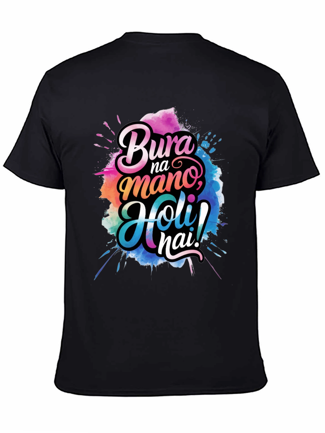 Bura Na Mano Holi Hai! Graphic T-Shirt