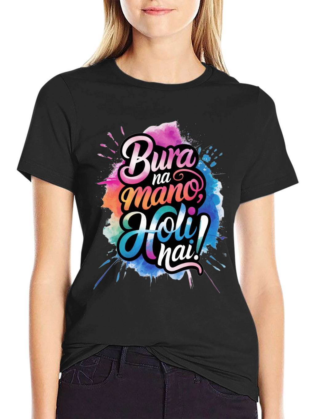 Bura Na Mano Holi Hai! Graphic T-Shirt