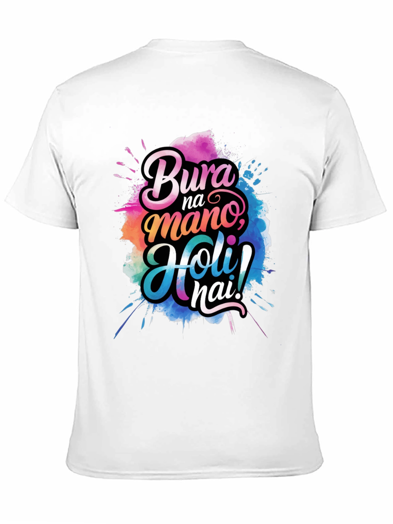 Bura Na Mano Holi Hai! Graphic T-Shirt