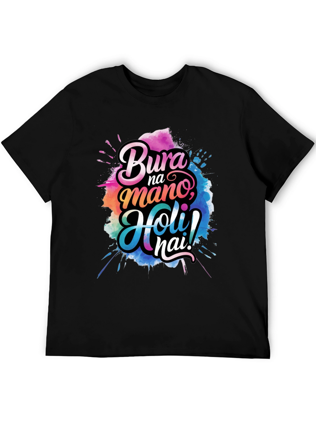 Bura Na Mano Holi Hai! Graphic T-Shirt