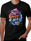 Bura Na Mano Holi Hai! Graphic T-Shirt